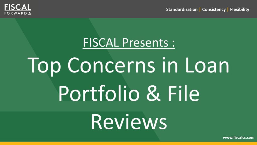 FISCAL Presents: Top Concerns in Loan Portfolio & File Reviews